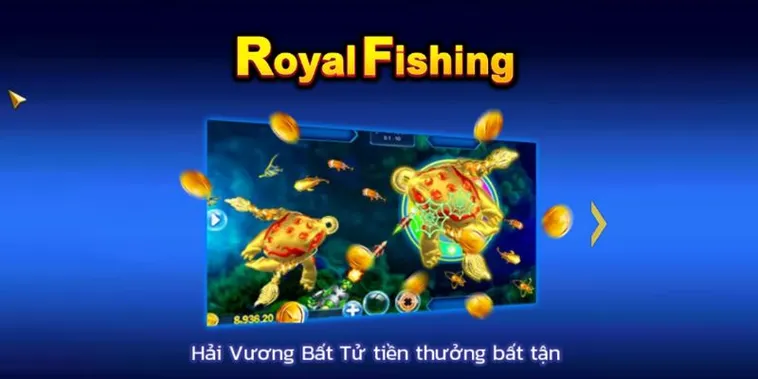 Vung Đạn Săn Cá Royal Fishing VVVWin Thưởng Khủng Chờ Bạn